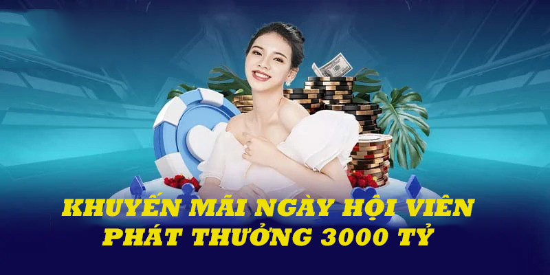 Siêu ưu đãi phát thưởng ngày hội viên 28 hàng tháng trị giá 3000 tỷ 