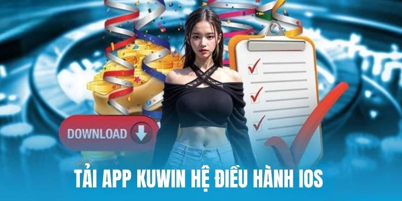 Tải ứng dụng nhà cái Kuwin hệ điều hành iOS 